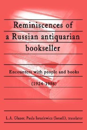 Reminiscences of a Russian Antiquarian Bookseller