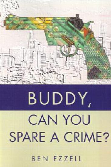 Buddy, Can You Spare A Crime?
