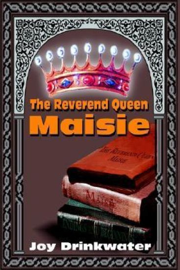 The Reverend Queen Maisie