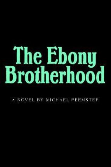 The Ebony Brotherhood