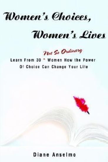 Women's Choices, Women's Lives