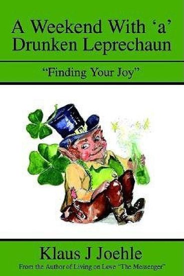A Weekend With 'a' Drunken Leprechaun