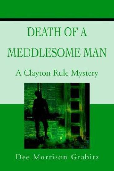 Death Of A Meddlesome Man