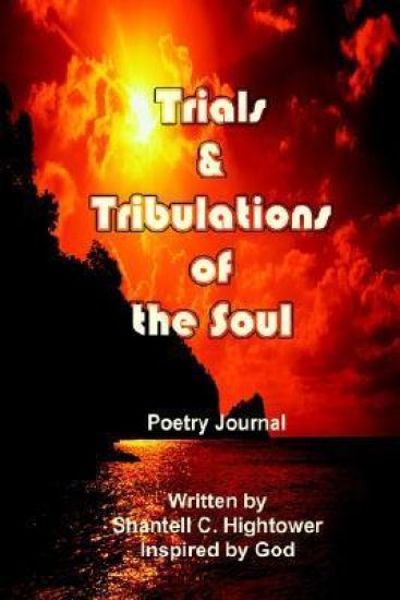 Trials & Tribulations of the Soul