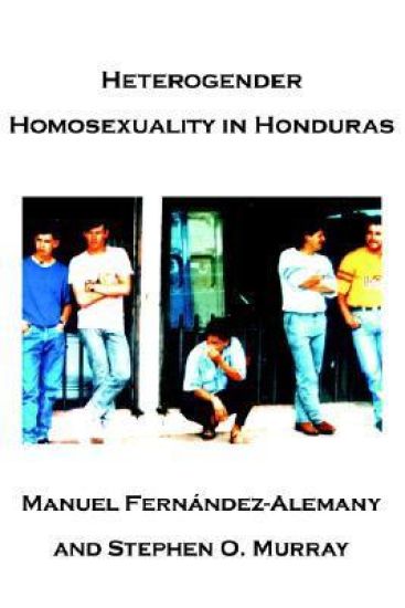 Heterogender Homosexuality in Honduras