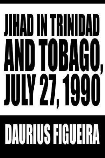 Jihad in Trinidad and Tobago, July 27, 1990