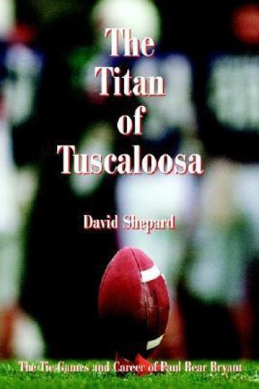 The Titan of Tuscaloosa