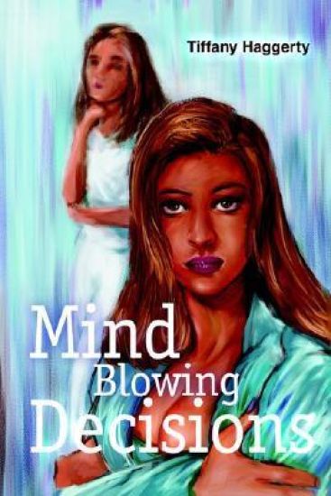 Mind Blowing Decisions