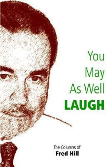 You May as Well Laugh