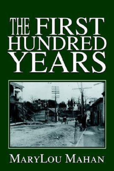 The First Hundred Years