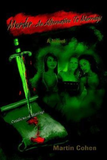 Murder...An Alternative To Marriage
