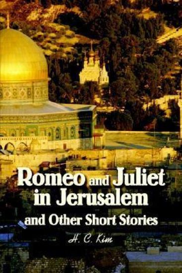 Romeo and Juliet in Jerusalem and Other Short Stories