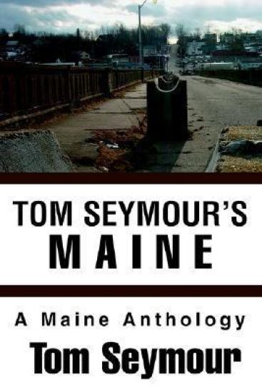 Tom Seymour's Maine