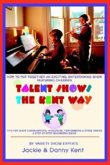 Talent Shows the Kent Way