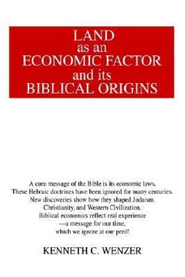 Land as an Economic Factor and Its Biblical Origins