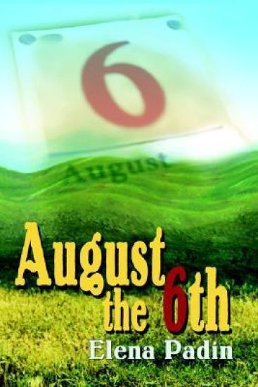 August the 6th
