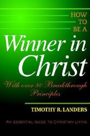 How to be a Winner in Christ