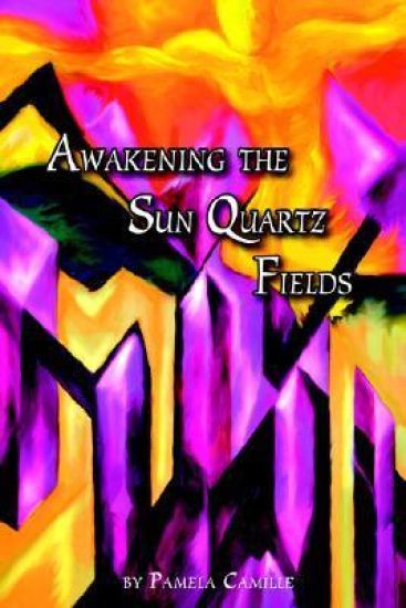 Awakening the Sun Quartz Fields