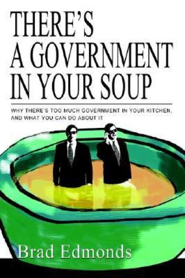 There's a Government in Your Soup