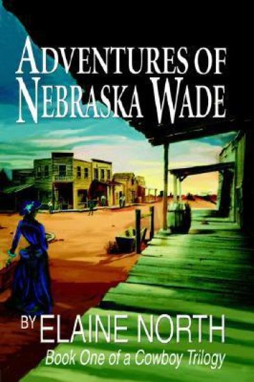 Adventures of Nebraska Wade