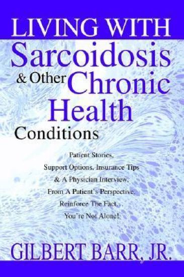 Living With Sarcoidosis & Other Chronic Health Conditions