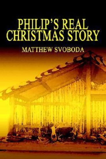 Philip's Real Christmas Story