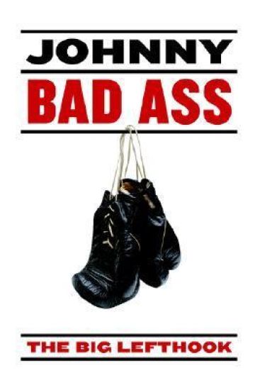 Johnny Bad Ass