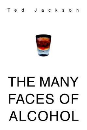 The Many Faces of Alcohol
