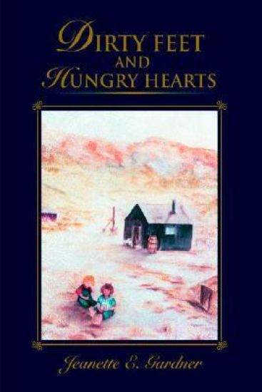 Dirty Feet and Hungry Hearts