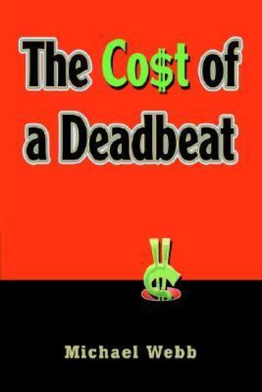 The Cost of a Deadbeat