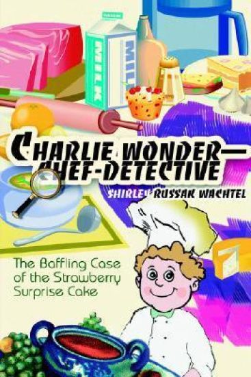 Charlie Wonder--Chef-Detective