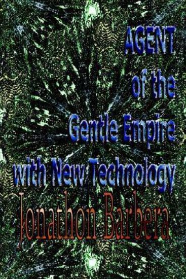 AGENT of the Gentle Empire with New Technology
