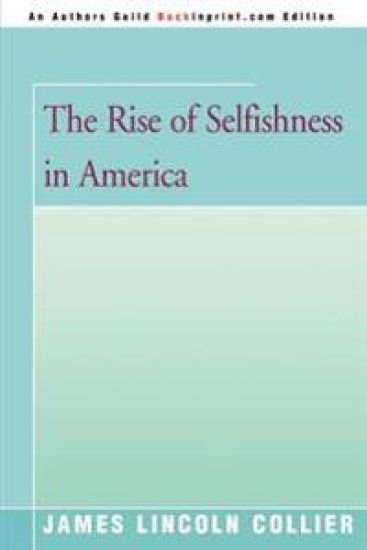 The Rise of Selfishness in America