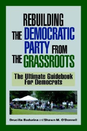 Rebuilding the Democratic Party from the Grassroots