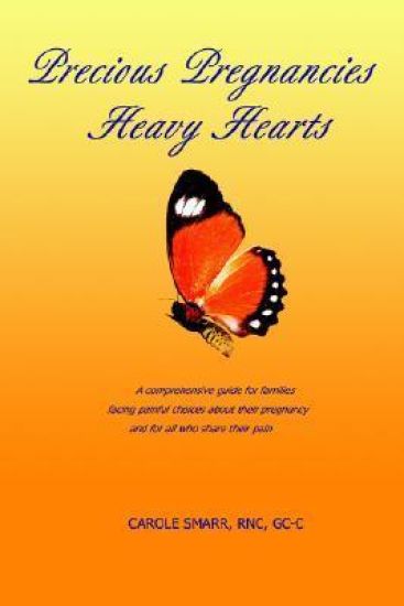 Precious Pregnancies Heavy Hearts