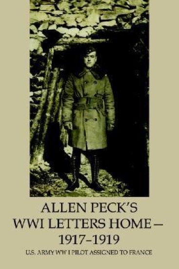Allen Peck's WWI Letters Home - 1917-1919