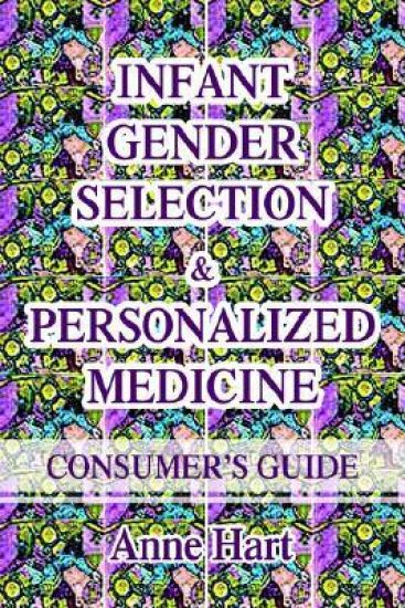 Infant Gender Selection & Personalized Medicine