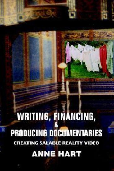 Writing, Financing, & Producing Documentaries