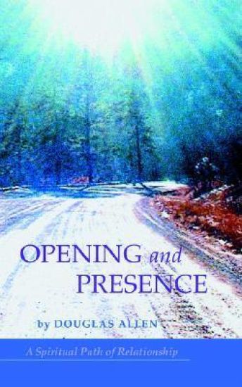 Opening and Presence