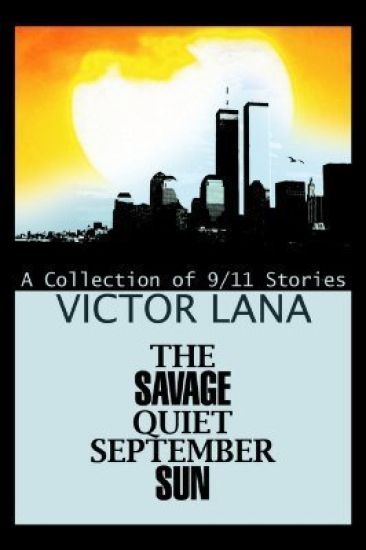 The Savage Quiet September Sun