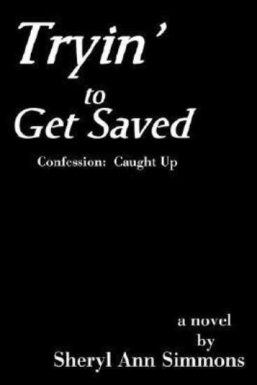 Tryin' to Get Saved