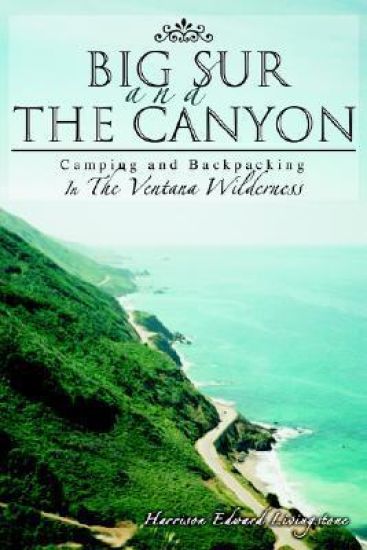 Big Sur and the Canyon