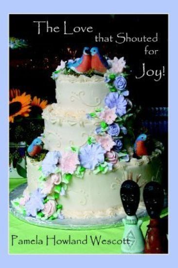 The Love that Shouted for Joy!