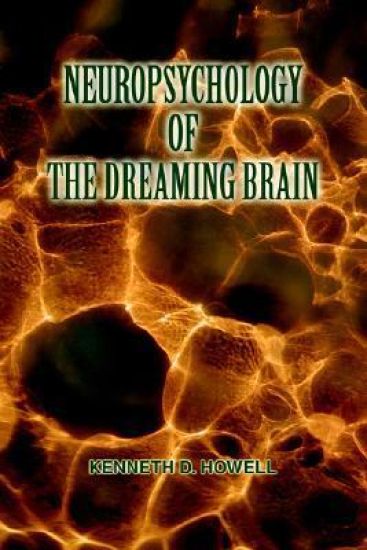 Neuropsychology of the Dreaming Brain
