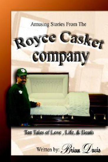 Amusing Stories From The Royce Casket Company