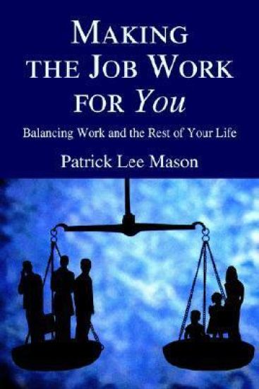 Making the Job Work for You