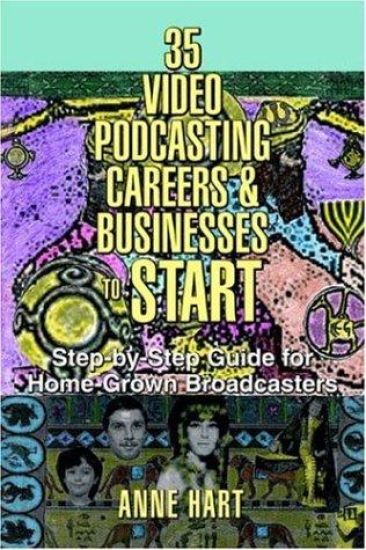 35 Video Podcasting Careers and Businesses to Start