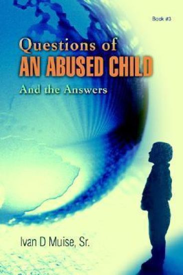 Questions of an Abused Child