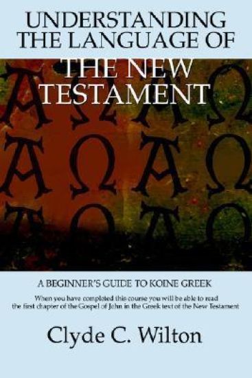 Understanding the Language of the New Testament