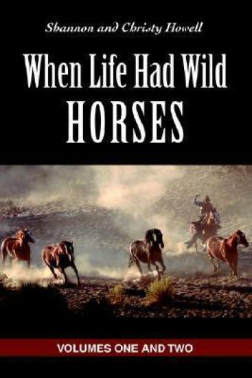 When Life Had Wild Horses